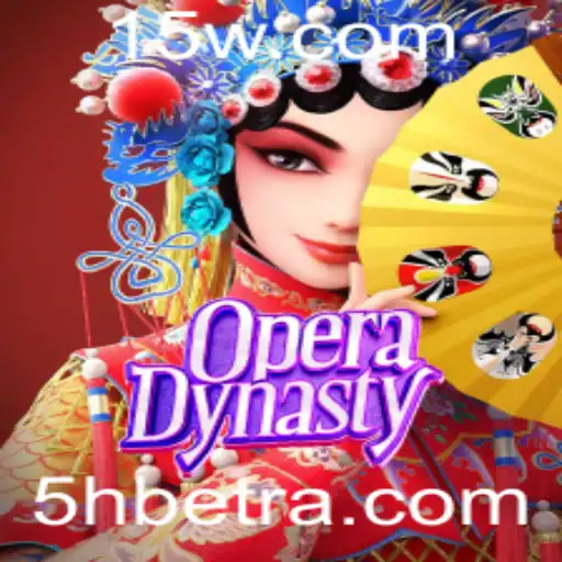 OperaDynasty: Descubra as Emoções do Novo Jogo com 5Hbet